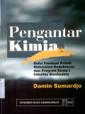 Pengantar Kimia ; buku panduan kuliah mahasiswa kedokteran dan program strata I fakultas bioeksakta