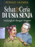 Sehat dan Ceria di Usia Senja ; Melangkah dengan Anggun