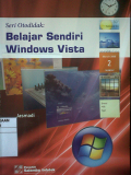 Seri Otodidak ; Belajar Sendiri Windows Vista