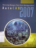 Rancang Bangun Tata Kota Menggunakan AutoCAD 2007