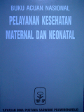 Buku Acuan Nasional Pelayanan Kesehatan Maternal dan Neonatal