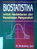 BIOSTATISTIKA untuk kedokteran dan kesehatan masyarakat