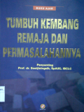 Buku Ajar TUMBUH KEMBANG REMAJA DAN PERMASALAHANNYA