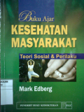 Buku Ajar Kesehatan Masyarakat ; teori sosial & perilaku