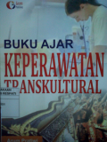 Buku Ajar KEPERAWATAN TRANSKULTURAL