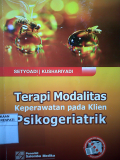 Terapi Modalitas Keperawatan pada Klien Psikogeriatrik
