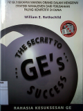 The Secret to GE's Succes ; Rahasia Kesuksesan GE