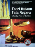 Teori Hukum Tata Negara ; A Turning Point of The State