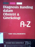 Diagnosis Banding Dalam Obstetri & Ginekologi A-Z