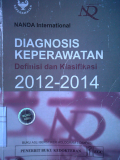 Nanda International ; Diagnosis Keperawatan Definisi dan Klasifikasi 2012-2014