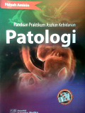 Panduan Praktik Asuhan kebidanan; Patologi