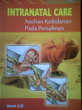 Intranatal Care ; asuhan kebidanan pada persalinan