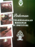 Pedoman Penyelenggaraan Makanan di Institusi