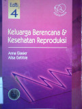Keluarga Berencana & Kesehatan Reproduksi Edisi 4