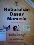 Kebutuhan Dasar Manusia ; buku saku praktikum, edisi Revisi