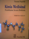 Kimia Medisinal ; Pendekatan Secara Biokimia Terbitan Kedua