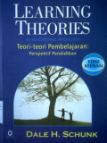 Learning Theories an educational perspective Teori - teori Pembelajaran : Perspekstif Pendidikan edisi keenam