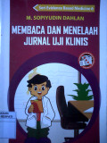 Membaca Dan Menelaah Jurnal Uji Klinis