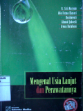Mengenal Usia Lanjut dan Perawatannya