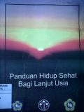 Panduan Hidup Sehat Bagi lanjut Usia