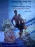 Olah Raga untuk Orang Sehat dan Penderita Penyakit Jantung ; trias sok & senam 10 menit edisi 2