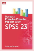 Mengenal Prosedur-Prosedur Populer dalam SPSS 23