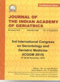 Journal of The Indian Academy of Geriatrics Vol 11, Supplement, November 2015