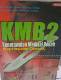 KMB 2 Keperawatan Medikal Bedah ( Keperawtan Dewasa ) di lengkapi Contoh Askep