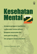 Kesehatan Mental 2 ; Gangguan-gangguan kepribadian, reaksi-reaksi simtom khusus, gangguan penyesuaian diri anak-anak luar biasa, dan gangguan mental yang berat