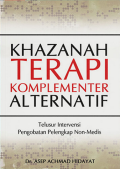 Khazanah terapi Komplementer Alternatif ; telusur intervensi pengobatan pelengkap non-medis