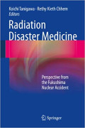 Radiation Disaster medicine ; Perpective from the Fukushima Nuclear accident