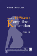 Manual Williams Komplikasi Kehamilan, edisi 23
