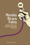 Mereka Bicara Fakta (Wajah Sistem dan Regulasi Kesehatan Indonesia)