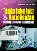 Toksisitas Oksigen Reaktif & Antioksidan di Bidang Kedokteran dan Kesehatan