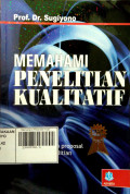 Memahami Penelitian Kualitatif