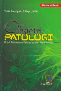 Obstetri Patologi ; Untuk Mahasiswa Kebidanan dan Keperawatan
