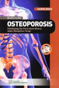 Buku Ajar Osteoporosis ; Patofisiologi dan Peran Atom Mineral dalam Manajemen Terapi