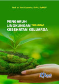 Pengaruh Lingkungan Terhadap Kesehatan Keluarga