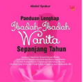 Panduan Lengkap Ibadah-Ibadah Wanita Sepanjang Tahun