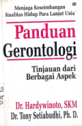 Panduan Gerontologi Tinjauan Dari Berbagai Aspek : Menjaga Keseimbangan Kualitas Hidup Para Lanjut Usia