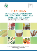Panduan Penyelenggaraan Pemberian Makanan Tambahan Pemulihan bagi Balita Gizi Kurang (bantuan operasional kesehatan)