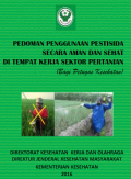 Pedoman Penggunaan Pestisida secara Aman dan Sehat di Tempat Kerja Sektor Pertanian (bagi petugas kesehatan)