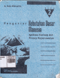 Pengantar Kebutuhan Dasar Manusia ; Aplikasi Konsep dan Proses Keperawatan Buku 2