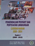 Pengendalian Penyakit dan Penyehatan Lingkungan ; catatan harian 2009-2014 Bagian 1 ( 2009-2012 )