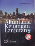Praktikum Akuntansi Keuangan Lanjutan , Edisi 2