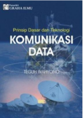 Prinsip Dasar dan Teknologi Komunikasi Data
