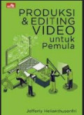 Produksi dan Editing Video untuk Pemula