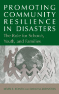 Promoting Community Resilience in Disasters ; The Role for Schools, Youth, and Families