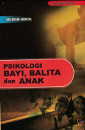 Psikologi Bayi, Balita dan Anak