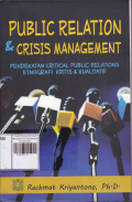 Public Relation & Crisis Management: Pendekatan Critical Public Relations Etnografi Kritis dan Kualitatif